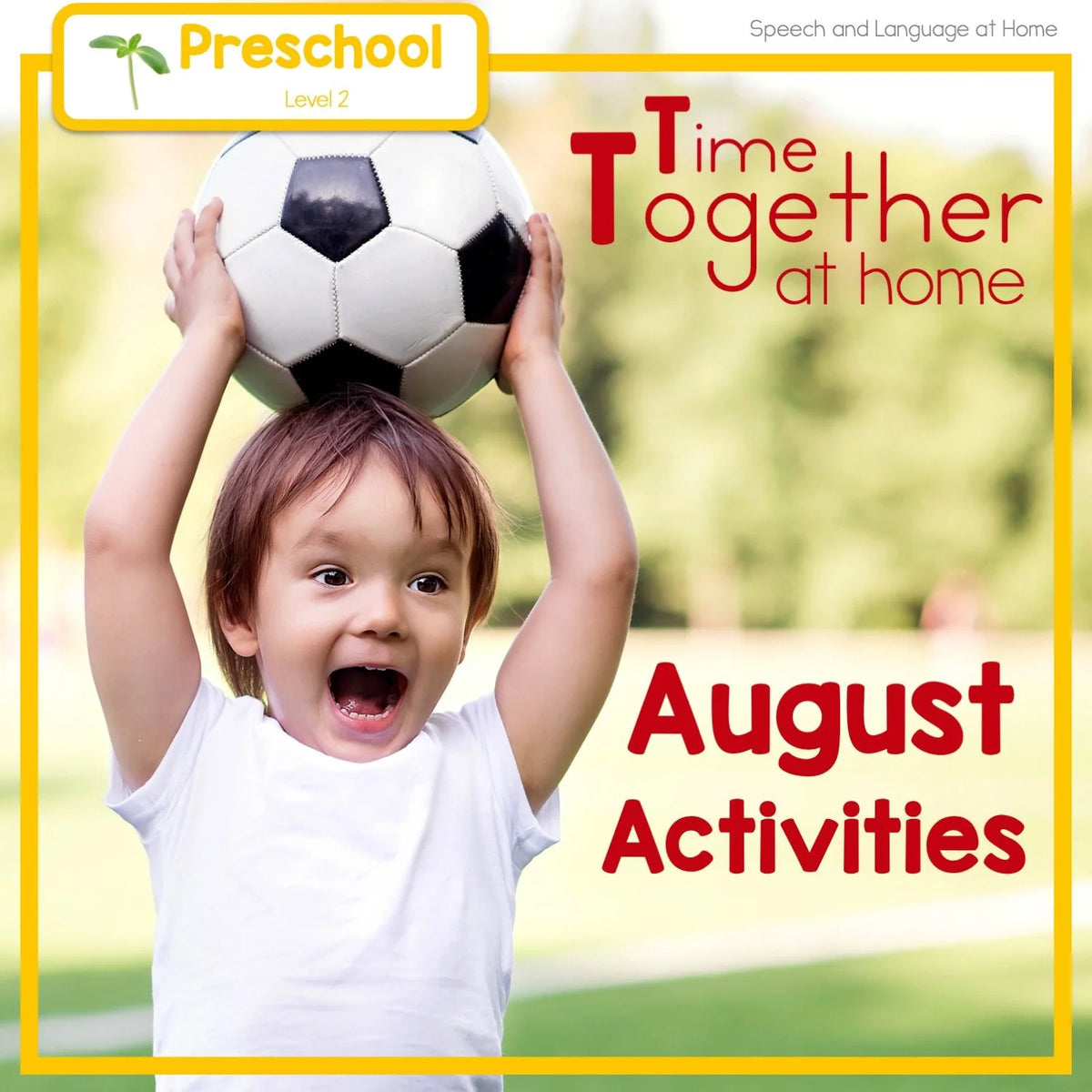 August Preschool Speech Activities You Can Do At Home