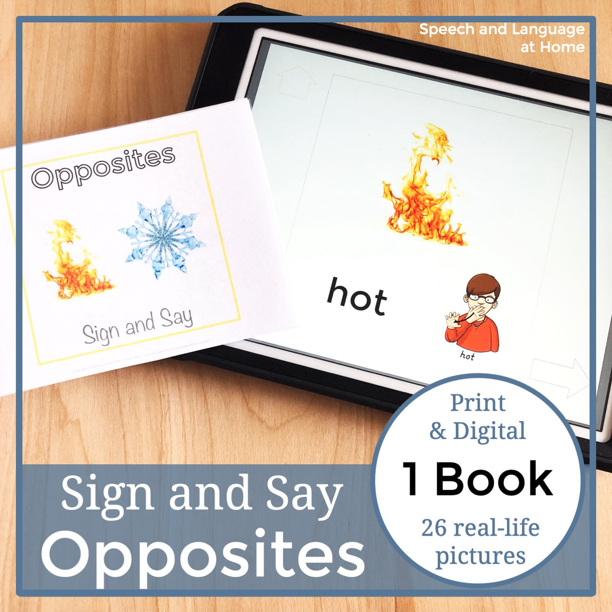 Opposites Sign and Say