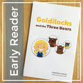 Goldilocks and The Three Bears Early Reader