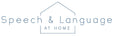 Speech and Language at Home Shop - Home